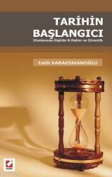 Tarihin Başlangıcı; Uluslararası İlişkiler & Haklar ve Güvenlik | Fati