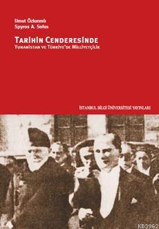 Tarihin Cenderesinde Yunanistan ve Türkiye'de Milliyetçilik | Umut Özk