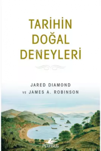 Tarihin Doğal Deneyleri | Jared Diamond | Pegasus Yayıncılık