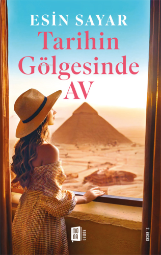 Tarihin Gölgesinde Av | Esin Sayar | Mona Kitap