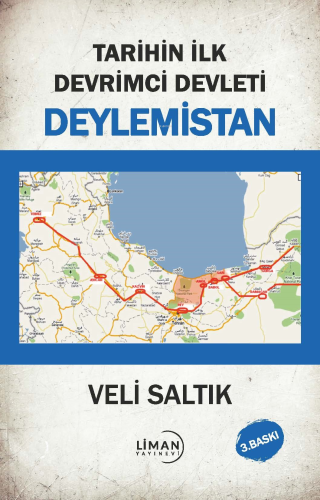 Tarihin İlk Devrimci Devleti Deylemistan | Veli Saltık | Liman Yayınev