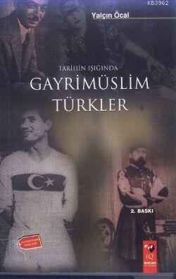 Tarihin Işığında Gayrimüslim Türkler | Yalçın Öcal | IQ Kültür Sanat Y