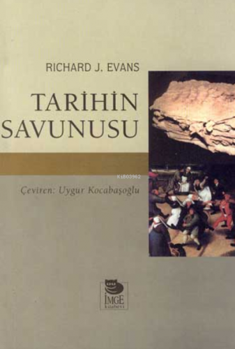 Tarihin Savunusu | Richard J. Evans | İmge Kitabevi Yayınları