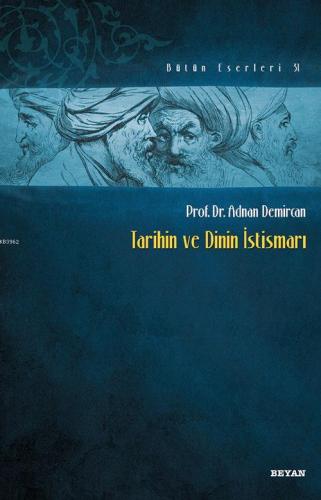 Tarihin ve Dinin İstismarı | Adnan Demircan | Beyan Yayınları