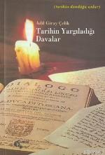 Tarihin Yargıladığı Davalar | Adil Giray Çelik | Papirüs Yayın Dağıtım