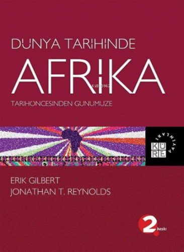 Tarihöncesinden Günümüze Dünya Tarihinde Afrika | Erik Gilbert | Küre 