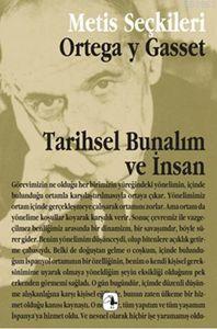 Tarihsel Bunalım ve İnsan; Ortega y Gasset'ten Seçme Yazılar | José Or