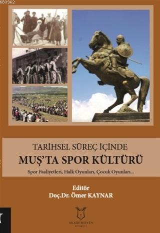 Tarihsel Süreç İçinde Muş'ta Spor Kültürü; Spor Faaliyetleri, Halk Oyu