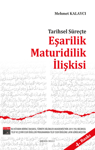 Tarihsel Süreçte Eşarilik Maturidilik İlişkisi | Mehmet Kalaycı | Anka