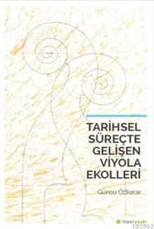 Tarihsel Süreçte Gelişen Viyola Ekolleri | Günsu Özkarar | Hiperlink Y