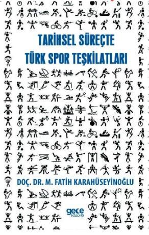 Tarihsel Süreçte Spor Teşkilatlara | M. Fatih Karahüseyinoğlu | Gece K