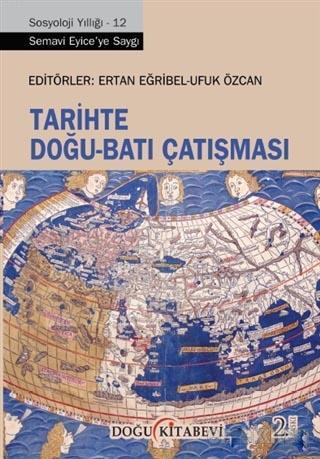 Tarihte Doğu - Batı Çatışması | Ertan Eğribel | Doğu Kitabevi