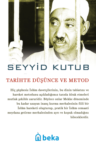 Tarihte Düşünce ve Metod | Seyyid Kutub | Beka Yayınları