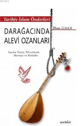 Tarihte İslam Önderleri - Darağacında Alevi Ozanları | İlhan İlhan | C