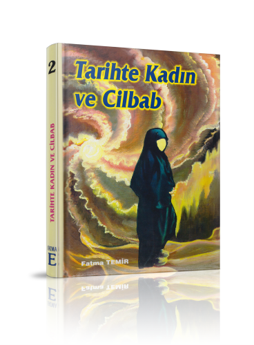 Tarihte Kadın ve Cilbab | Fatma Temir | Yasin Yayınevi