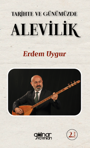 Tarihte Ve Günümüzde Alevilik | Erdem Uygur | Gülnar Yayınları