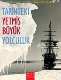 Tarihteki Yetmiş Büyük Yolculuk | Robin Hanbury | Oğlak Yayınları