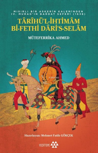 Tarihü'l İhtimam Bi-Fethi Dari's Selam; Mısırlı Bir Askerin Kaleminden