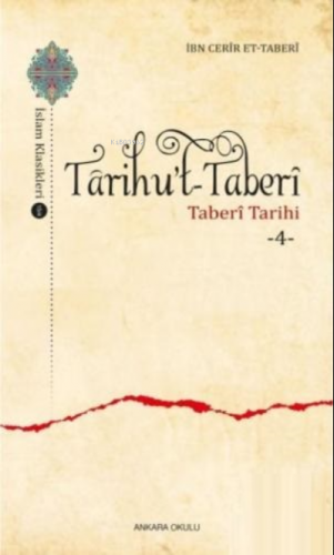 Tarihu't - Taberi - Taberi Tarihi 4 | İbn Cerir et- Taberi | Ankara Ok