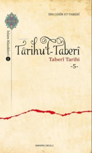 Tarihu't - Taberi - Taberi Tarihi 5 | İbn Cerir et- Taberi | Ankara Ok