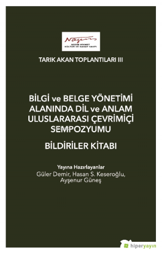 Tarık Akan Toplantıları III - Bilgi ve Belge Yönetimi Alanında Dil ve 