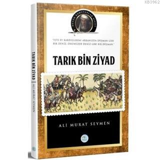 Tarık Bin Ziyad ve Endülüs Tarihi Büyük Komutanlar Dizisi | Ali Murat 