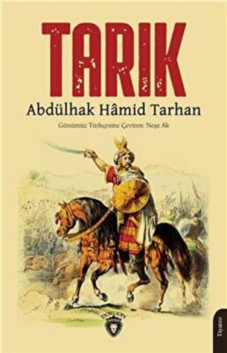 Tarık | Abdülhak Hamid Tarhan | Dorlion Yayınevi