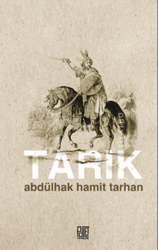 Tarık | Abdülhak Hamit Tarhan | Palet Yayınları