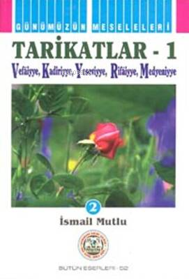 Tarikatlar 1 | İsmail Mutlu | Mutlu Yayıncılık (Kültür Kitapları)