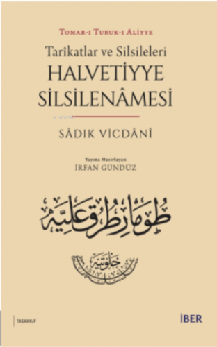 Tarîkatlar ve Silsileleri - Halvetiyye Silsilenâmesi | Sadık Vicdani |