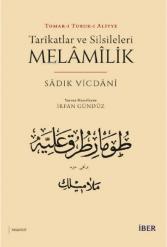 Tarîkatlar ve Silsileleri - Melâmîlik | Sadık Vicdani | İBER Yayınları