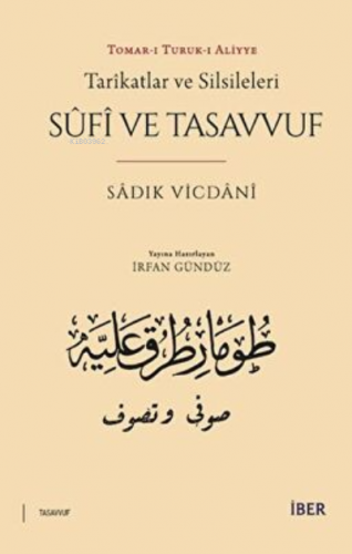 Tarikatlar ve Silsileleri Sûfî ve Tasavvuf | Sadık Vicdani | İbn Haldu