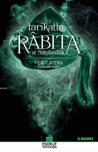 Tarikatta Rabıta ve Nakşibendilik | Ferit Aydın | Maruf Yayınları