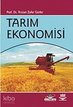 Tarım Ekonomisi | Arslan Zafer Gürler | Nobel Yayın Dağıtım