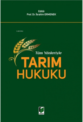 Tarım Hukuku | İbrahim Ermenek | Adalet Yayınevi