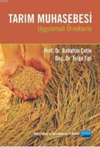 Tarım Muhasebesi; Uygulamalı Örneklerle | Bahattin Çetin | Nobel Akade