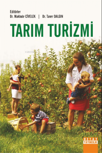 Tarım Turizmi | Makbule Civelek | Detay Yayıncılık