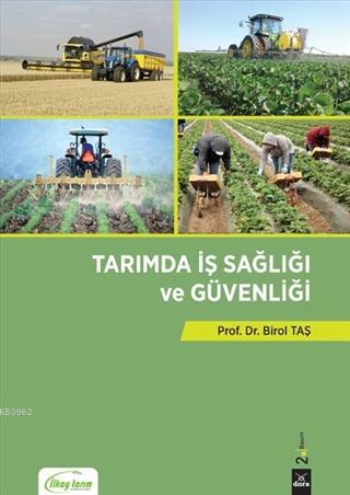 Tarımda İş Sağlığı ve Güvenliği | Birol Taş | Dora Yayıncılık