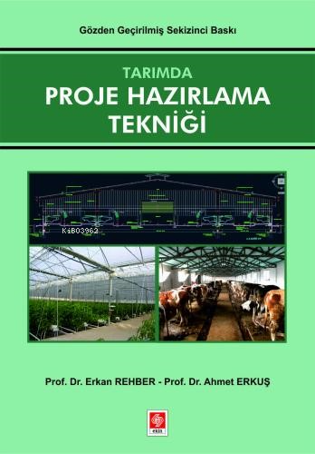 Tarımda Proje Hazırlama Tekniği | Erkan Rehber | Ekin Yayınevi - Ankar