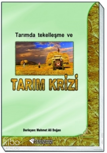 Tarımda Tekelleşme ve Tarım Krizi | Mehmet Ali Doğan | Yediveren