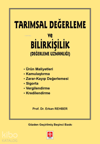 Tarımsal Değerleme ve Bilirkişilik (Değerleme Uzmanlığı) | Erkan Rehbe