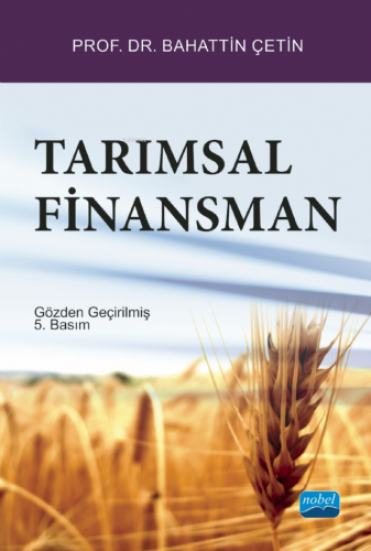 Tarımsal Finansman | Bahattin Çetin | Nobel Yayın Dağıtım