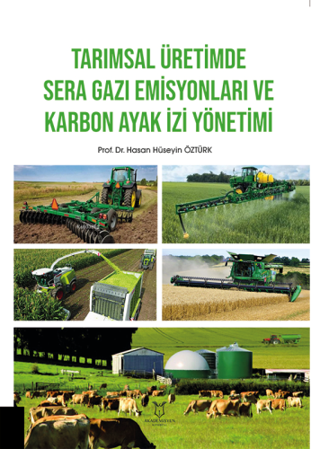 Tarımsal Üretimde Sera Gazı Emisyonları ve Karbon Ayak İzi Yönetimi | 