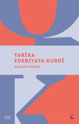 Tarîxa Edebıyata Kurdî | Qanate Kurdo | Lis Basın Yayın