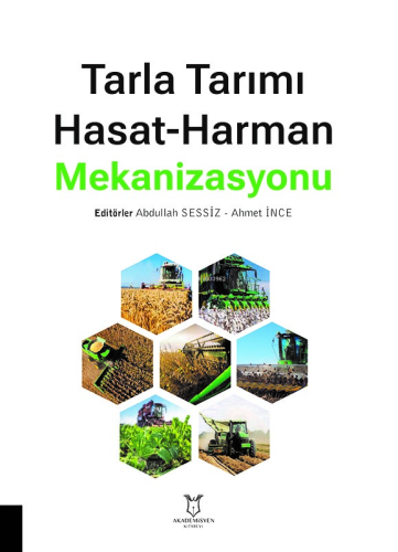 Tarla Tarımı Hasat-Harman Mekanizasyonu | Kolektif | Akademisyen Kitab