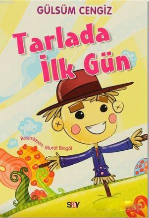 Tarlada İlk Gün | Gülsüm Cengiz | Say Yayınları