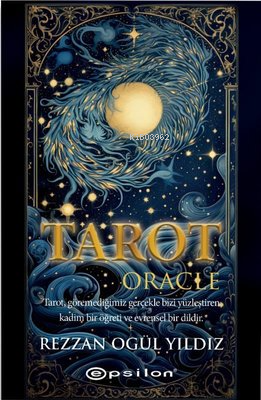 Tarot Oracle - Kullanım Kitabı ve 78 Kart | Rezzan Ogül Yıldız | Epsil