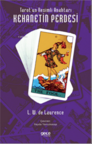 Tarot’un Resimli Anahtarı - Kehanetin Perdesi | L. W. De Laurence | Ge