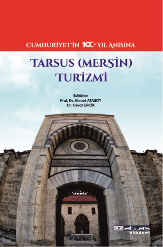 Tarsus Mersin Turizmi | Ahmet Atasoy | Atlas Akademi Yayınları