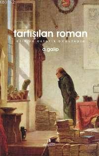 Tartışılan Roman | A. Galip | Algı Basın Yayın